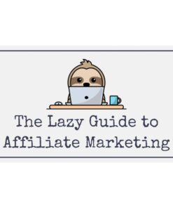 [Video Course] The Lazy Guide to Affiliate Marketing by Elizabeth Goddard