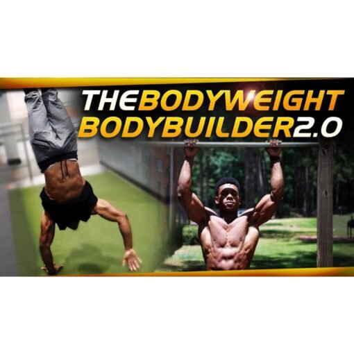 [Video Course] The BodyWeight BodyBuilder 2.0 by Austin Dunham