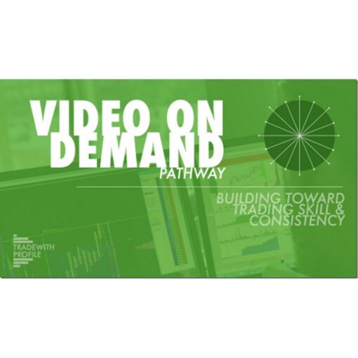 [Video Course] Video On Demand Pathway by Trade With Profile