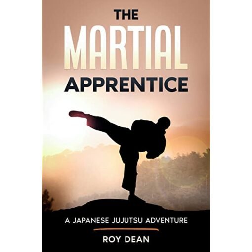 [Audio Course] The Martial Apprentice: A Japanese Jujutsu Adventure (The Warriors Way, Book 1) by Roy Dean