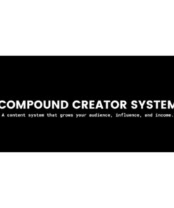 [Video Course] The Compound Creator System by Sean Anthony