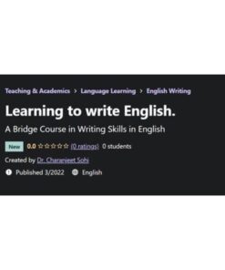 [Udemy Course] Learning to write English. by Dr. Charanjeet Sohi