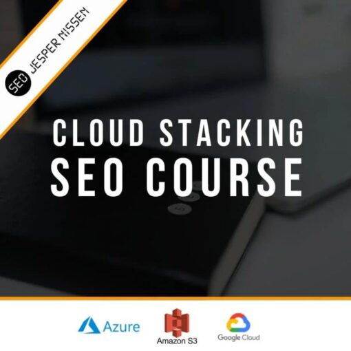 [Video Course] Advanced Cloud Stacking SEO Course by Jesper Nissen