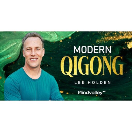 [Mindvalley Course] Modern QiGong by Lee Holden