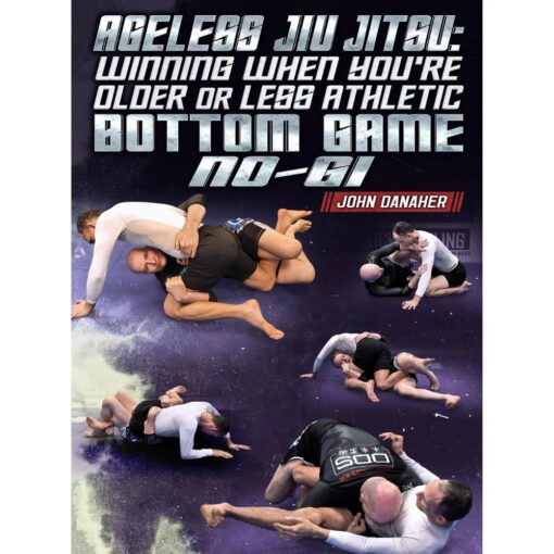 [Video Course] Ageless Jiu Jitsu: Winning When You're Older Or Less Athletic - Bottom Game by John Danaher