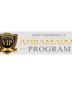 [Video Course] Ambassador Program by John Thornhill