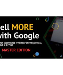 [Video Course] Sell More With Google by Define Digital Academy