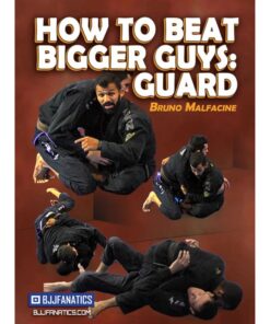 [Video Course] How To Beat Bigger Guys: Guard by Bruno Malfacine