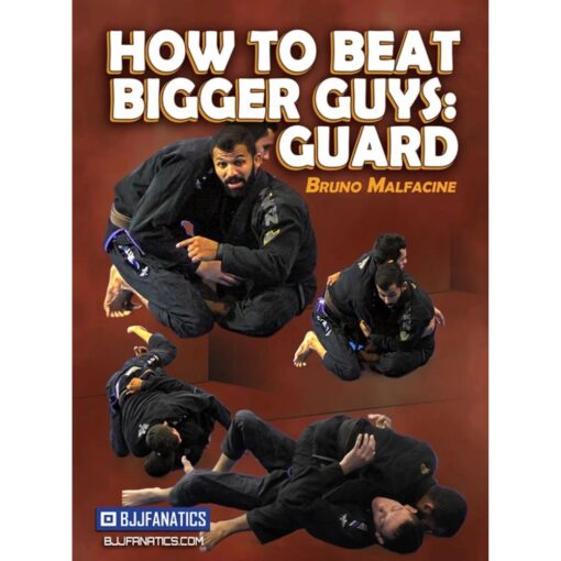 [Video Course] How To Beat Bigger Guys: Guard by Bruno Malfacine