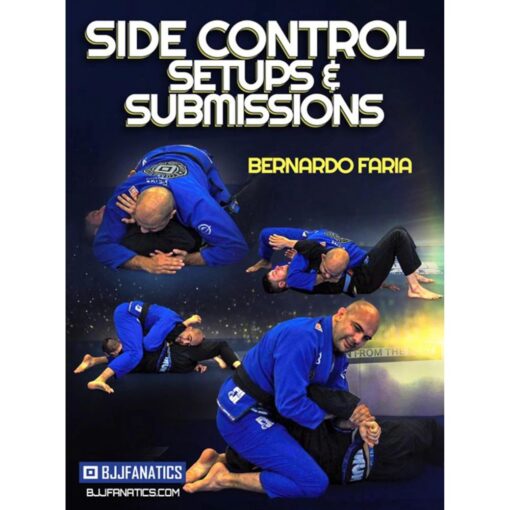 [Video Course] Side Control Setups & Submissions by Bernardo Faria
