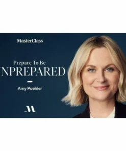 [Masterclass Course] Prepare to Be Unprepared with Amy Poehler