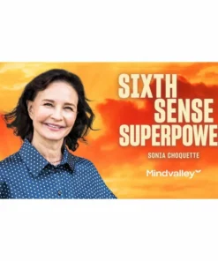 [Mindvalley Course] Sixth Sense Superpower by Sonia Choquette
