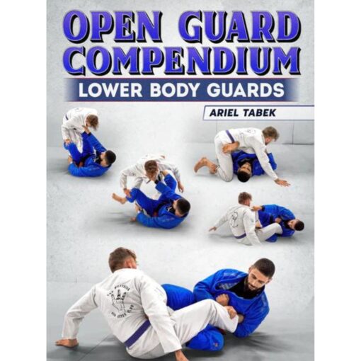 [Video Course] Open Guard Compendium: Lower Body Guards by Ariel Tabak