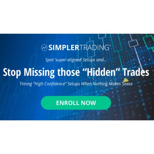 [Video Course] Stop Missing Hidden Trades Elite by John Carter, Simpler Trading