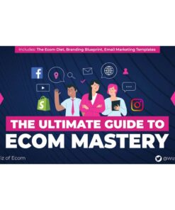 [PDF Course] The Ultimate Guide to Ecom Mastery by Wiz of Ecom