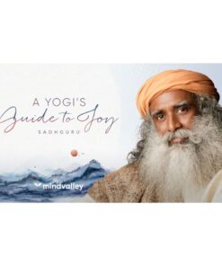[Mindvalley Course] A Yogi’s Guide to Joy by Sadhguru