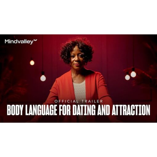 [Mindvalley Course] Body Language for Dating & Attraction by Linda Clemons