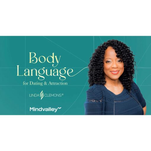 [Mindvalley Course] Body Language for Dating & Attraction by Linda Clemons - Image 3