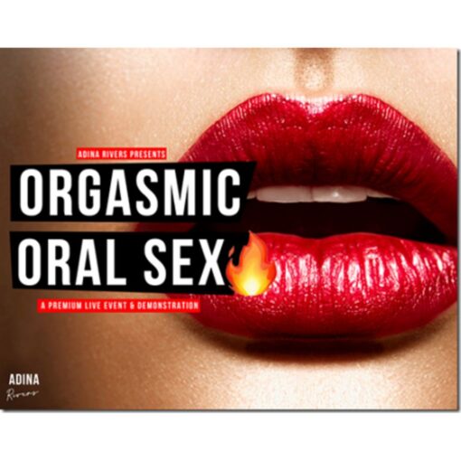 [Video Course] Orgasmic Oral Sex by Adina Rivers