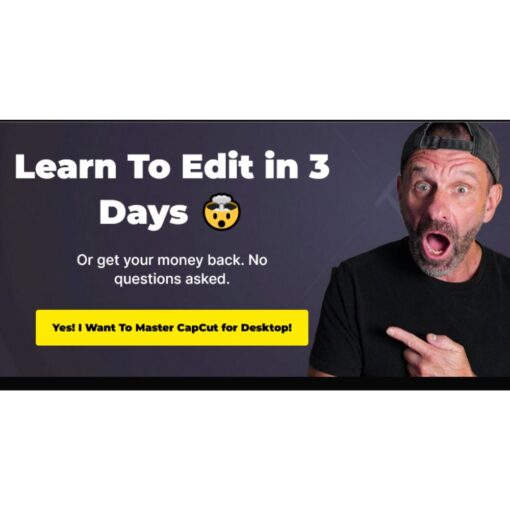 [Video Course] Master CapCut in 30 Days - Learn To Edit in 3 Days by Trevor Jones