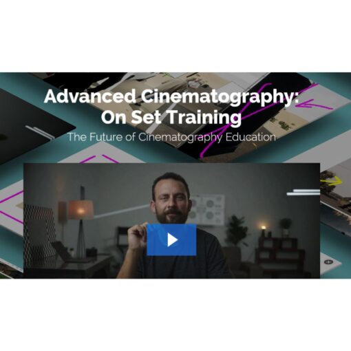 [Video Course] Advanced Cinematography – On Set Training by Wandering DP