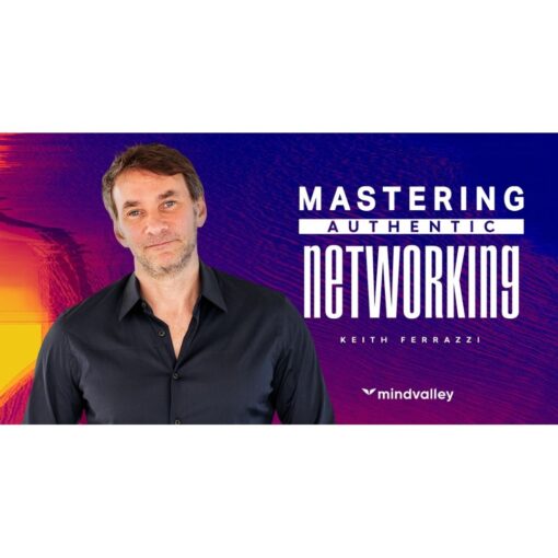 [Mindvalley Course] Mastering Authentic Networking