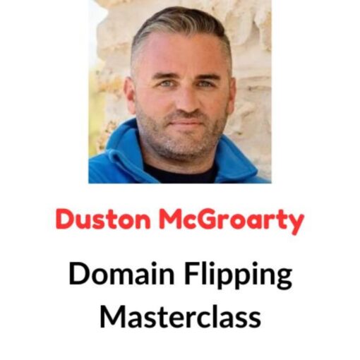 [Video Course] Domain Flipping Masterclass by Duston McGroarty