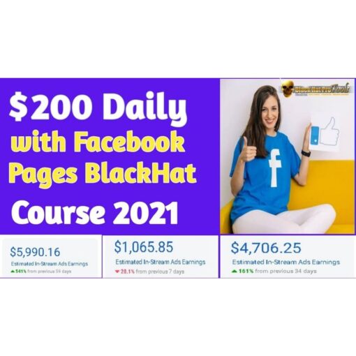 [Video Course] $200/Day With Facebook Pages Black Hat Course 2021 - Video Course Step By Step
