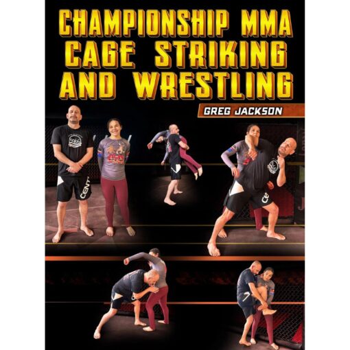 [Video Course] Championship MMA Cage Striking And Wrestling by Greg Jackson