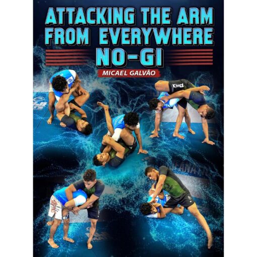 [Video Course] Attacking The Arm From Everywhere No Gi by Mica Galvao