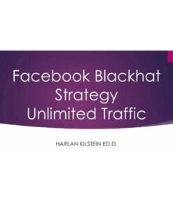 [Video Course] Blackhat Facebook Traffic by Harlan Kilstein