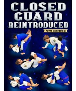 [Video Course] Closed Guard Reintroduced by Adam Wardzinski