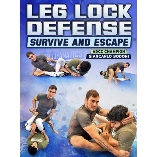 [Video Course] Leg Lock Defense: Survive And Escape by Giancarlo Bodoni