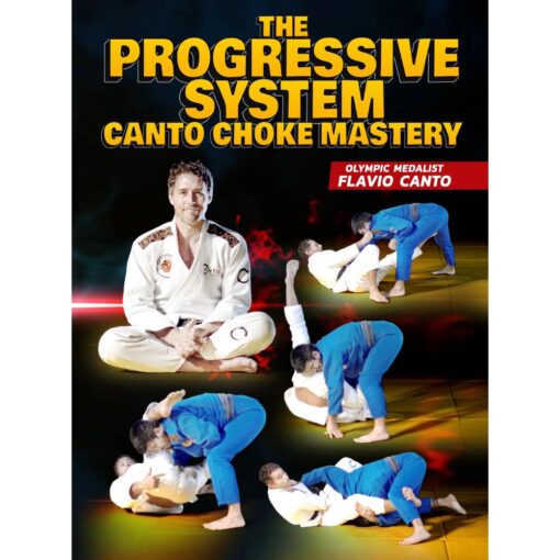 [Video Course] The Progressive System: Canto Choke Mastery by Flavio Canto