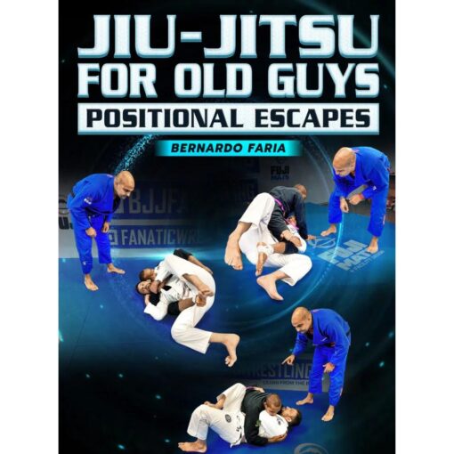 [Video Course] Jiu Jitsu For Old Guys: Positional Escapes by Bernardo Faria