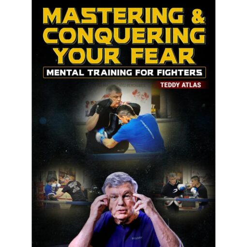 [Video Course] Mastering & Conquering Your Fear by Teddy Atlas