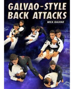[Video Course] Galvao Style Back Attacks by Mica Galvao