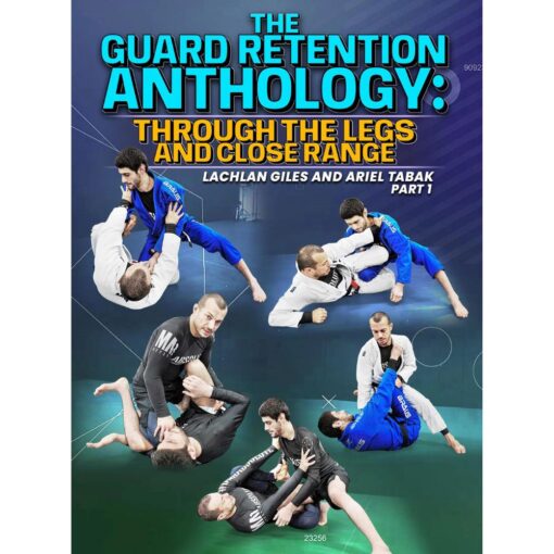 [Video Course] The Guard Retention Anthology: Through The Legs And Close Range by Lachlan Giles & Ariel Tabak