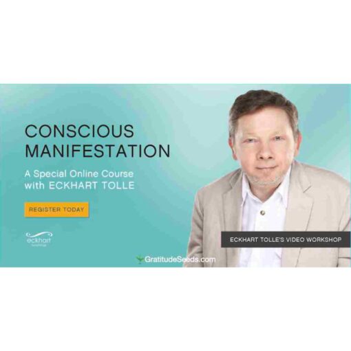 [Video Course] Eckhart Tolle Conscious Manifestation 2020