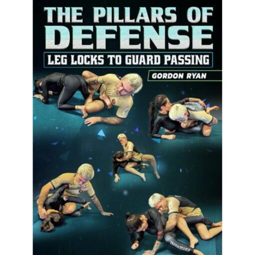 [Video Course] The Pillars Of Defense: Leg Locks To Guard Passing by Gordon Ryan