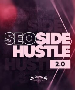 [Video Course] SEO Side Hustle 2.0 by Charles Floate