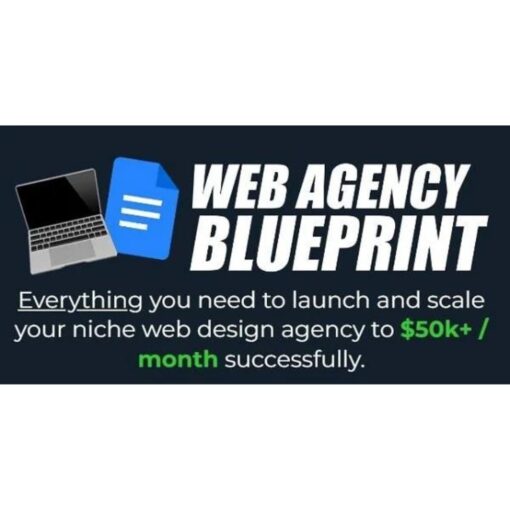 [Video Course] Web Agency Blueprint by Dean White