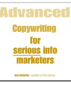 [Audio Course] Advanced Copywriting Secrets For Serious Info Marketers by Ken McCarthy
