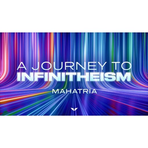 [Mindvalley Course] A Journey to Infinitheism by Mahatria