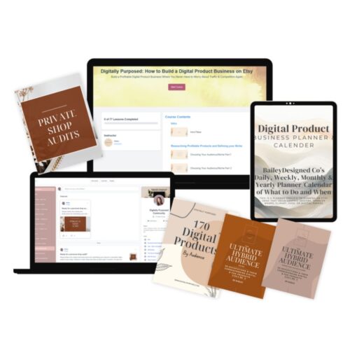 [Video Course] How to Build a Digital Product Business on Etsy by Bailey, Digitally Purposed