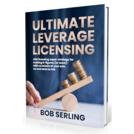 [PDF Course] Ultimate Leverage Licensing Express by Bob Serling - Image 2