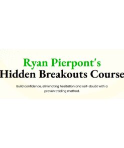 [Video Course] Ryan Pierpont’s Hidden Breakouts Course