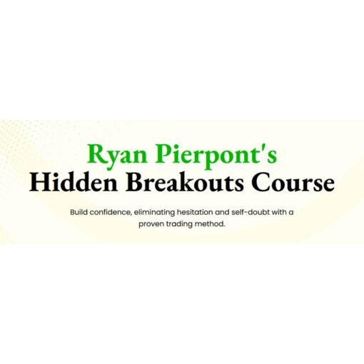 [Video Course] Ryan Pierpont’s Hidden Breakouts Course