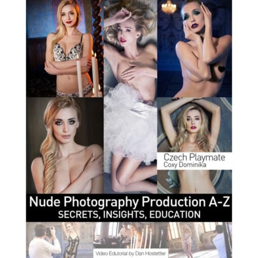 [Video Course] The Anatomy of a Production Day By Dan Hostettler by Glam & Art Nude, PhotoWhoa