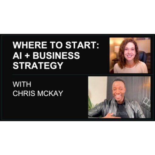[Video Course] Where to Start with AI and Business Strategy with Chris McKay